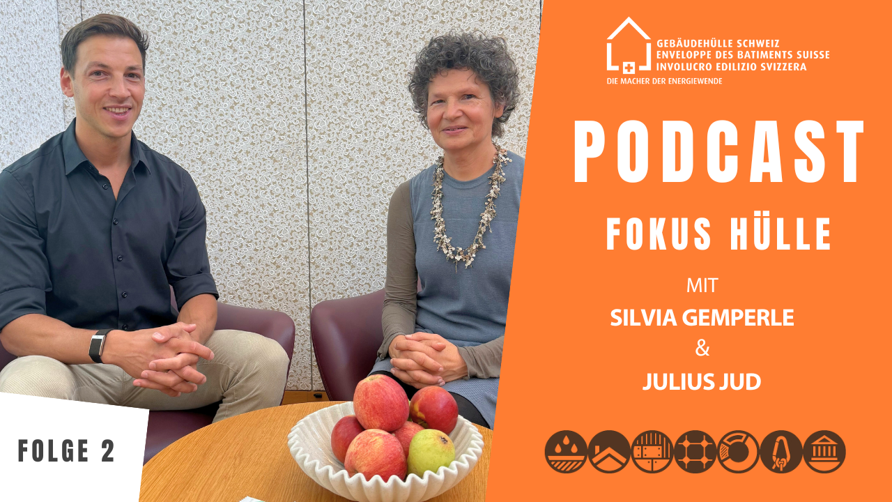 Podcast FOKUS HÜLLE von Gebäudehülle Schweiz | Folge 2